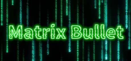 Games like Matrix Bullet