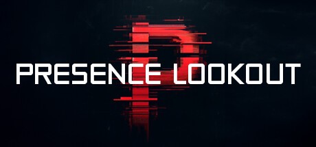 Games like Presence Lookout