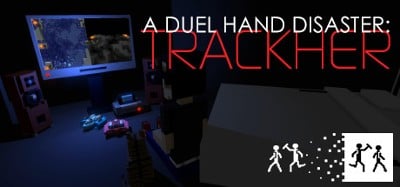 A Duel Hand Disaster: Trackher Image