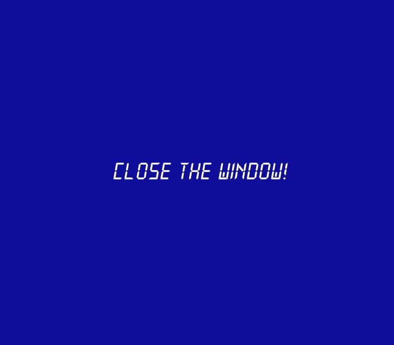 Games like Close the Window!