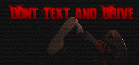Games like Don't Text And Drive