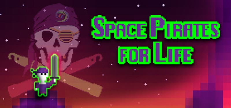 Space Pirates for Life Image