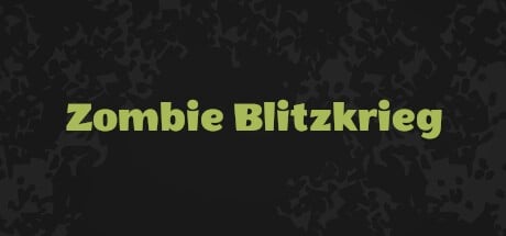 Games like Zombie Blitzkrieg