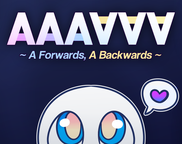 Games like A Forwards, A Backwards ~ AAAⱯⱯⱯ