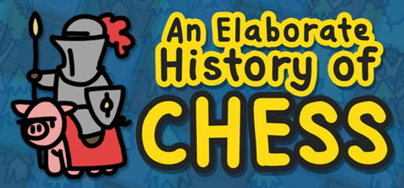 An Elaborate History of Chess Image
