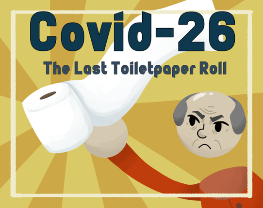 Covid-26: The Last Toiletpaper Roll Image