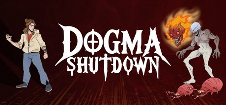 Games like Dogma Shutdown