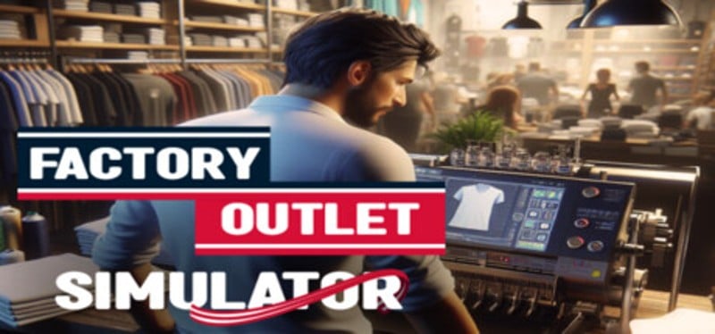 Factory Outlet Simulator Image