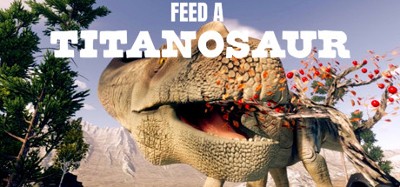 Feed A Titanosaur Image