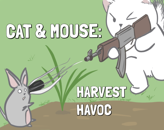 Games like Cat & Mouse: Harvest Havoc
