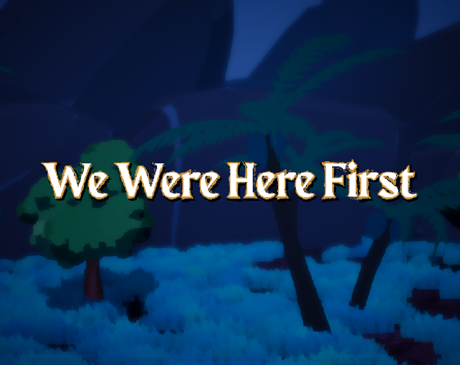 Games like We Were Here First