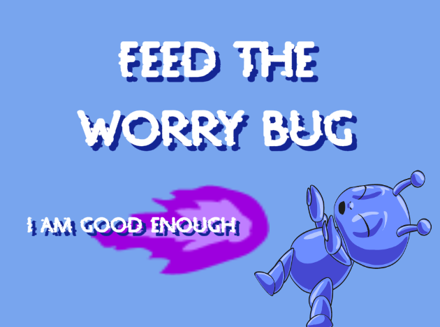 Games like Feed the Worry Bug