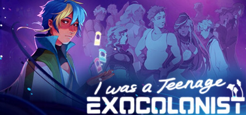 I Was a Teenage Exocolonist Image