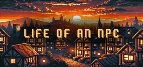 Games like Life of an NPC