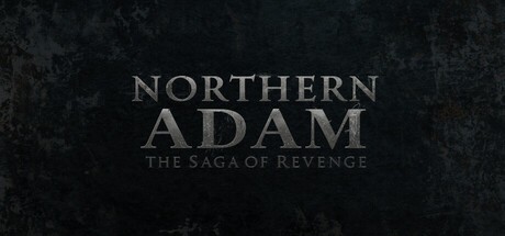 Games like Northern Adam: The Saga of Revenge