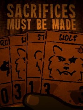 Sacrifices Must Be Made Image