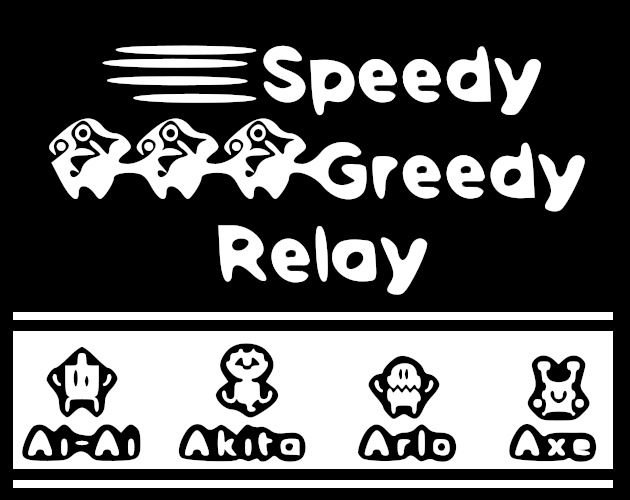 Games like Speedy Greedy Relay