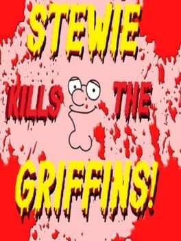 Games like Stewie Kills the Griffins!