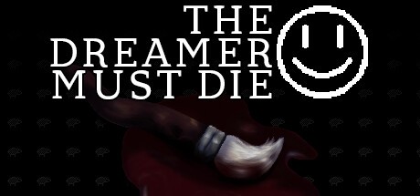 Games like The Dreamer Must Die