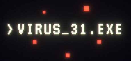 Games like VIRUS_31.EXE