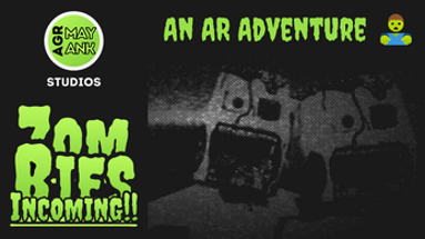 Zombies Incoming!! An AR Adventure ‍♂️ Image