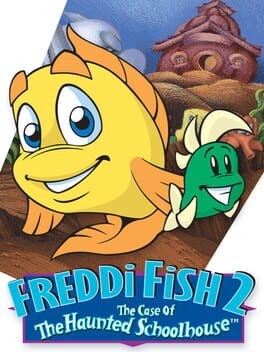 Games like Freddi Fish 2: The Case of the Haunted Schoolhouse