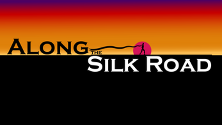 Along the Silk Road Image