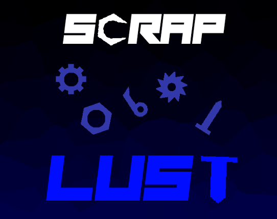 Scraplust Game Cover