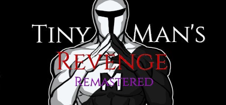Games like Tiny Man's Revenge