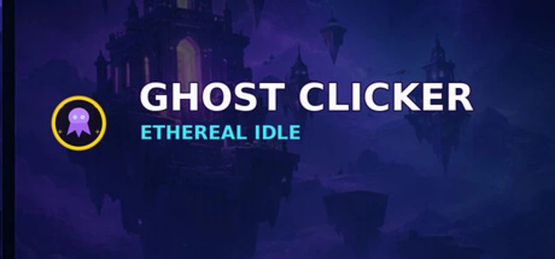 Ghost Clicker: Ethereal Idle Image