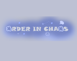 Order in Chaos Image