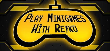 Games like Play minigames with Reiko