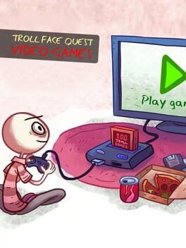 Games like Trollface Quest: Video Games