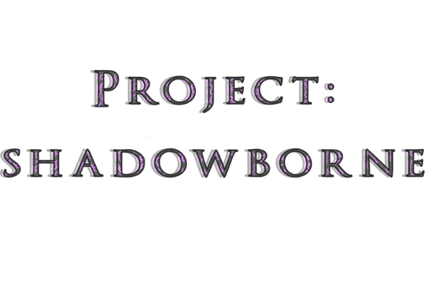 Project: Shadowborne Image