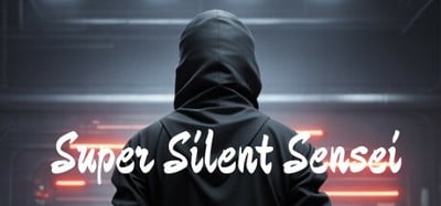 Super Silent Sensei Image