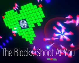 The Blocks Shoot At You Image