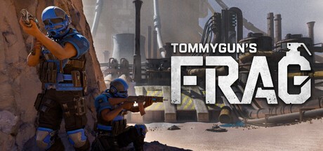 Games like Tommygun's Frag