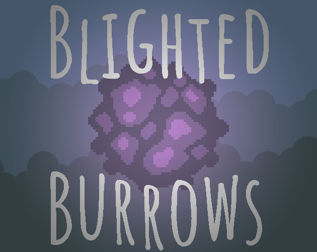 Games like Blighted Burrows