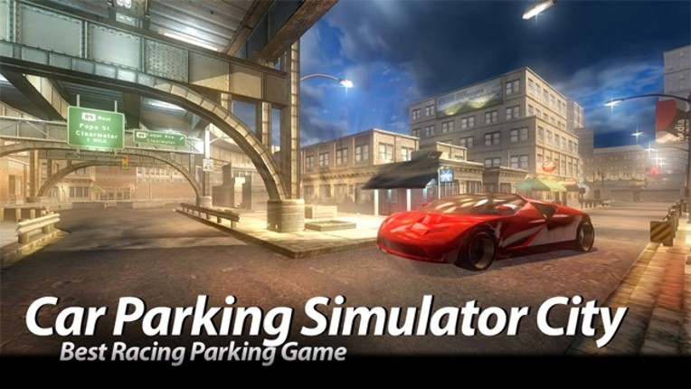 Car Parking Simulator 2015 Edition - Free city race car driver real simulation driving SIM game screenshot