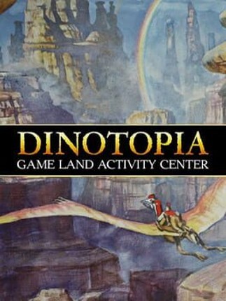 Dinotopia: Game Land Activity Center Game Cover