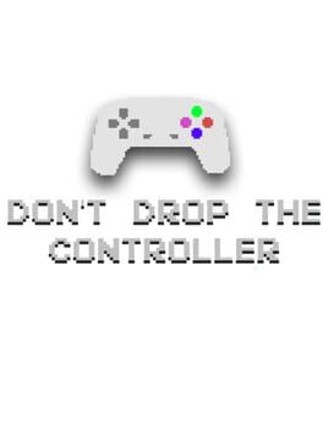 Don't Drop The Controller Chapter 2 Image