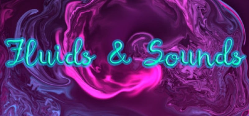 Fluids & Sounds: Mind relaxing and meditative Game Cover