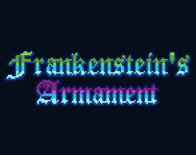 Games like Frankenstein's Armament