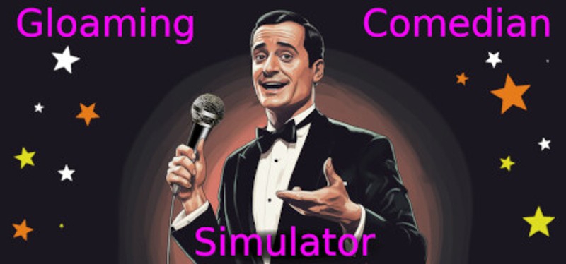 Gloaming Comedian Simulator Image