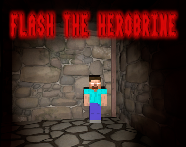 Games like Flash The Herobrine