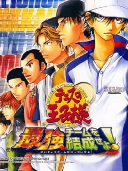 Games like Tennis no Ouji-sama: Saikyou Team wo Kessei seyo!