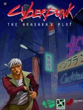Games like Cyberpunk: The Arasaka's Plot