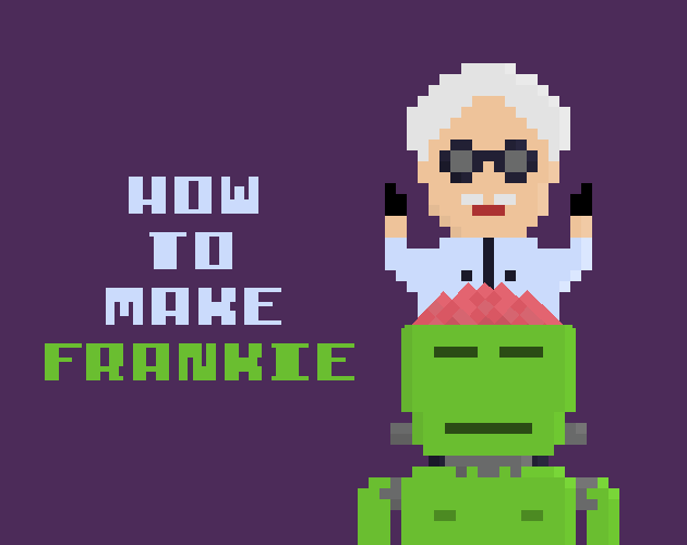 Games like How To Make Frankie