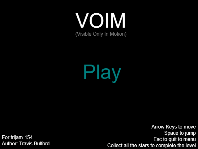 Games like VOIM (Visible Only In motion)