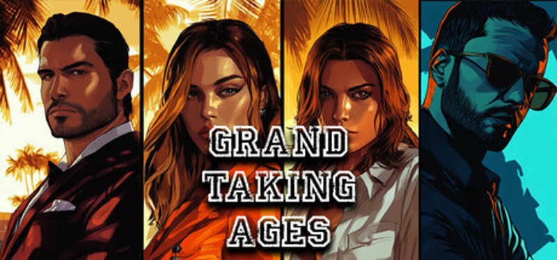 Grand Taking Ages Game Cover